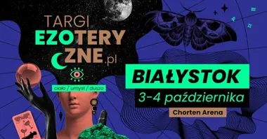 Targi EZOTERYCZNE Białystok 2026