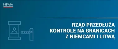 Kontrole na granicach z Niemcami i Litwą zostają na dłużej